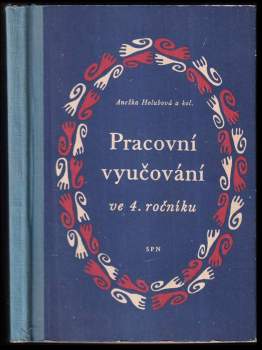 Jana Kalinová: Pracovní vyučování ve čtvrtém ročníku