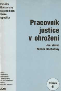 Pracovník justice v ohrožení