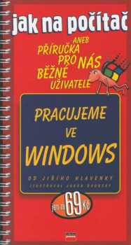 Jiří Hlavenka: Pracujeme ve Windows