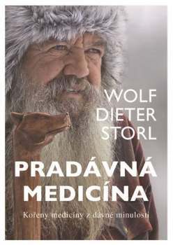 Wolf-Dieter Storl: Pradávná medicína