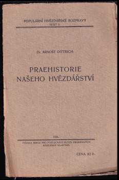 Arnošt Dittrich: Praehistorie našeho hvězdářství