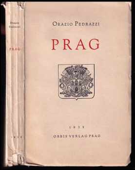 Orazio Pedrazzi: Prag - mit 10 Abbildungen