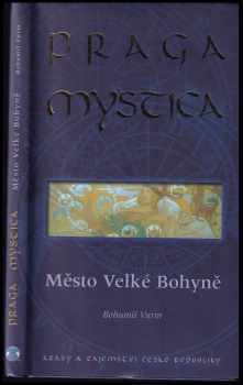 Praga mystica - Město Velké Bohyně