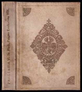 Pragensia. V. - Die Prager Exekution i. J. 1621. Flugblätter und Abbildungen. - reprint vydání z roku 1621 - VÝTISK 59 ZE 400