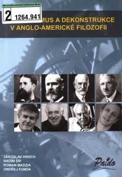 Pragmatismus a dekonstrukce v anglo-americké filozofii