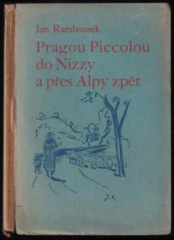 Pragou Piccolou do Nizzy a přes Alpy zpět