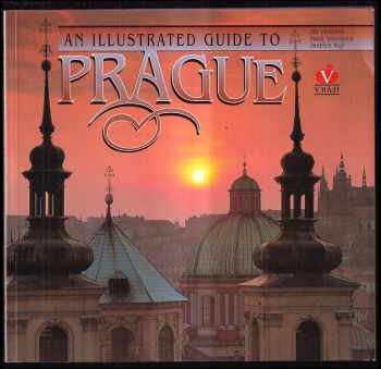 Jindřich Kejř: Prague : an illustrated guide