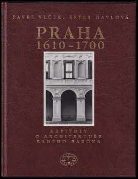 Pavel Vlček: Praha 1610-1700