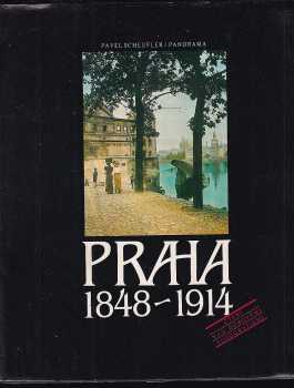 Praha 1848-1914 : čtení nad dobovými fotografiemi - Pavel Scheufler, Milena Lenderova (1986, Panorama) - ID: 797464
