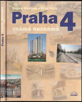 Milan Polák: Praha 4 známá neznámá