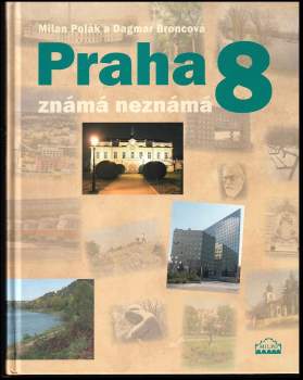 Praha 8 známá neznámá