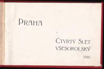 Praha a Čtvrtý slet všesokolský 1901