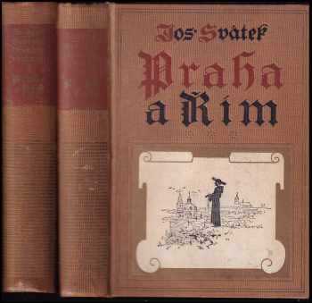 Josef Svátek: Praha a Řím