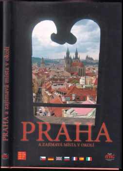 Petr Pelech: Praha a zajímavá místa v okolí