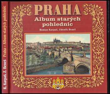 Roman Karpaš: Praha - album starých pohlednic