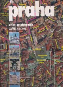 Jiří Čálek: Praha : atlas ortofotomap měřítko 1:6 000