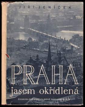 Jiří Jeníček: Praha jasem okřídlená