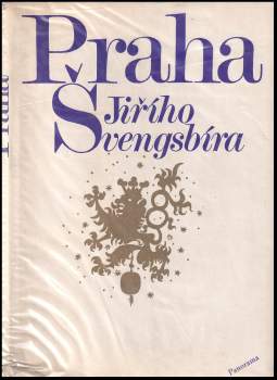Praha Jiřího Švengsbíra