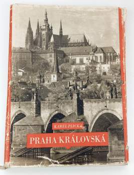 Praha královská : tvář Prahy - Kniha 1