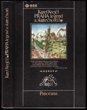 Praha legend a skutečností - Karel Krejčí (1981, Panorama) - ID: 274481