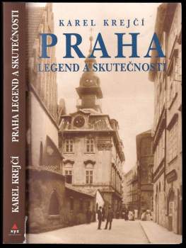 Praha legend a skutečnosti