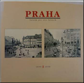 Jaroslav Bárta: Praha letem po sto letech