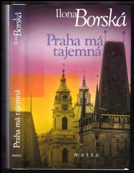 Ilona Borská: Praha má tajemná