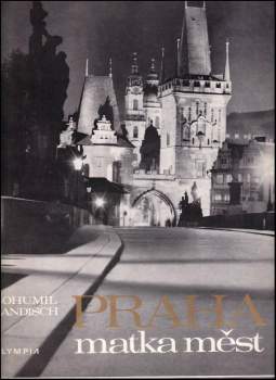 Praha, matka měst