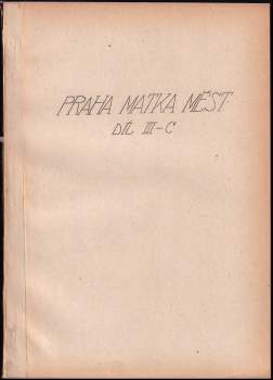 Jan Hořejší: Praha matka měst III - A + B + C