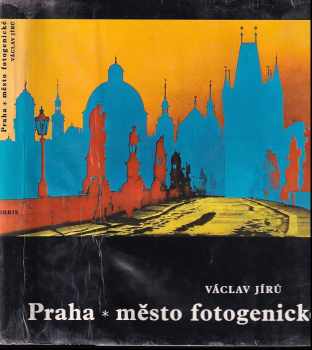 Praha - město fotogenické : Praga - gorod fotogeničnyj = Prag-die photogene Stadt = Prague - the photogenic city = Prague - ville photogénique - Václav Jírů (1973, Orbis) - ID: 652579