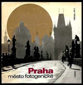 Václav Jírů: Praha, město fotogenické