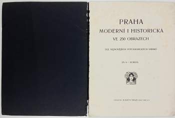 Praha moderní i historická ve 250 obrazech