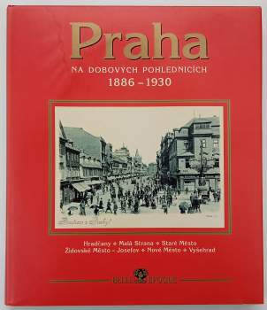 Praha na dobových pohlednicích 1886-1930