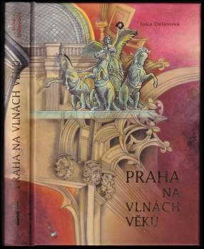 Praha na vlnách věků