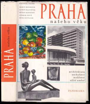 Emanuel Poche: Praha našeho věku
