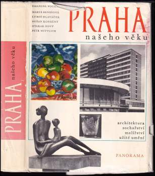 Emanuel Poche: Praha našeho věku