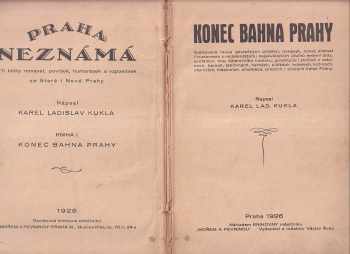 Karel Ladislav Kukla: Praha neznámá - Tři knihy romanet, povídek, humoresek a vzpomínek ze Staré i Nové Prahy Kniha I, Konec bahna Prahy.