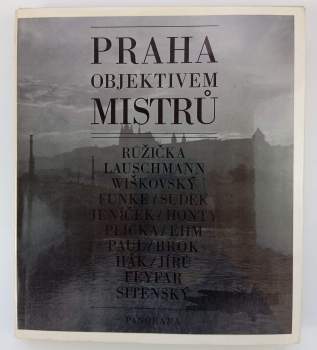 Praha objektivem mistrů