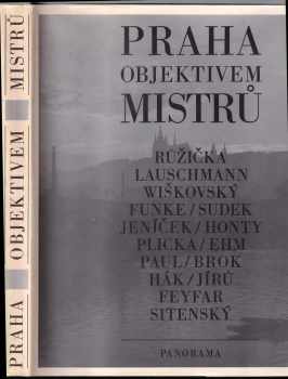 Karel Plicka: Praha objektivem mistrů