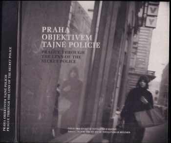 Praha objektivem tajné policie