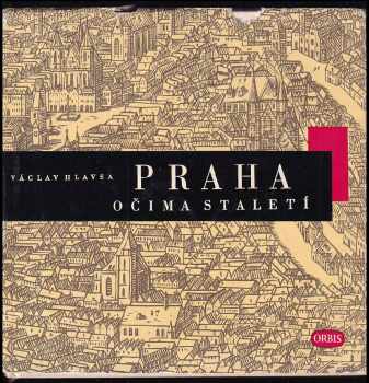 Praha očima staletí