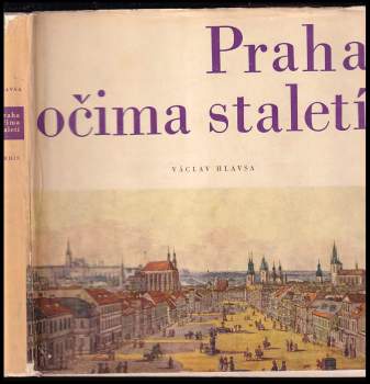 Praha očima staletí