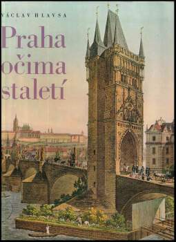 Praha očima staletí