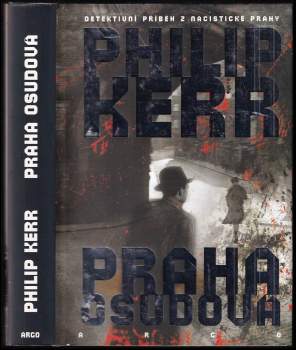 Praha osudová - Philip Kerr (2013, Argo) - ID: 794316