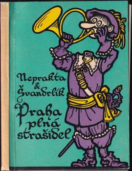 Miloslav Švandrlík: Praha plná strašidel