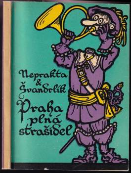 Miloslav Švandrlík: Praha plná strašidel