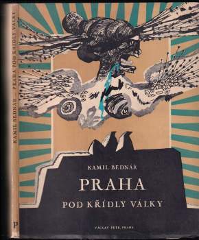 Praha pod křídly války
