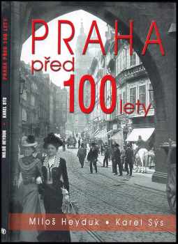 Praha před 100 lety