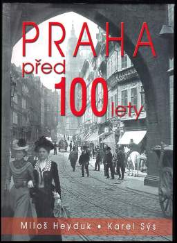 Praha před 100 lety
