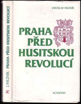Praha před husitskou revolucí
